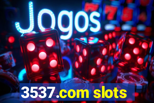 3537.com slots